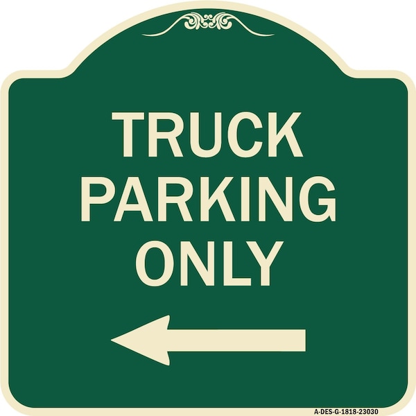 Signmission Reserved Parking Truck Parking W/ Left Arrow Heavy-Gauge Aluminum Sign, 18" x 18", G-1818-23030 A-DES-G-1818-23030 - main